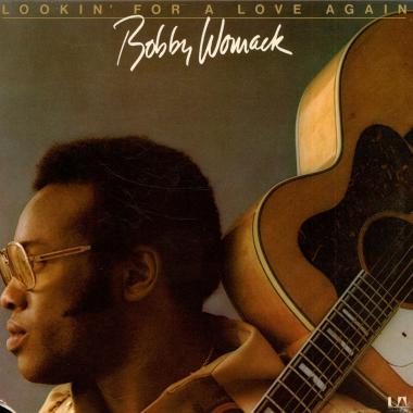 Bobby Womack -  Lookin' for a Love Again